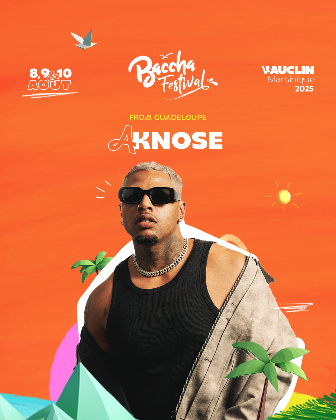 AKNOSE - Baccha Festival 2025 | 08, 09 & 10 Août - Vauclin, Martinique