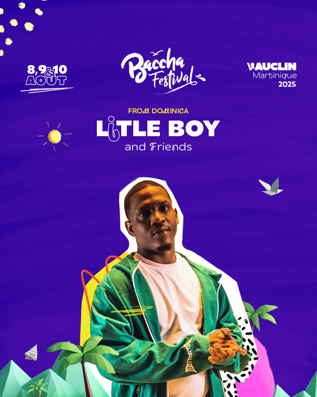 LITTLE BOY - Baccha Festival 2025 | 08, 09 & 10 Août - Vauclin, Martinique